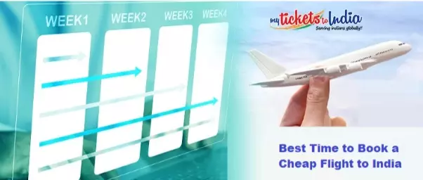 Best Time to Book a Cheap Flight to India With MyTicketsToIndia