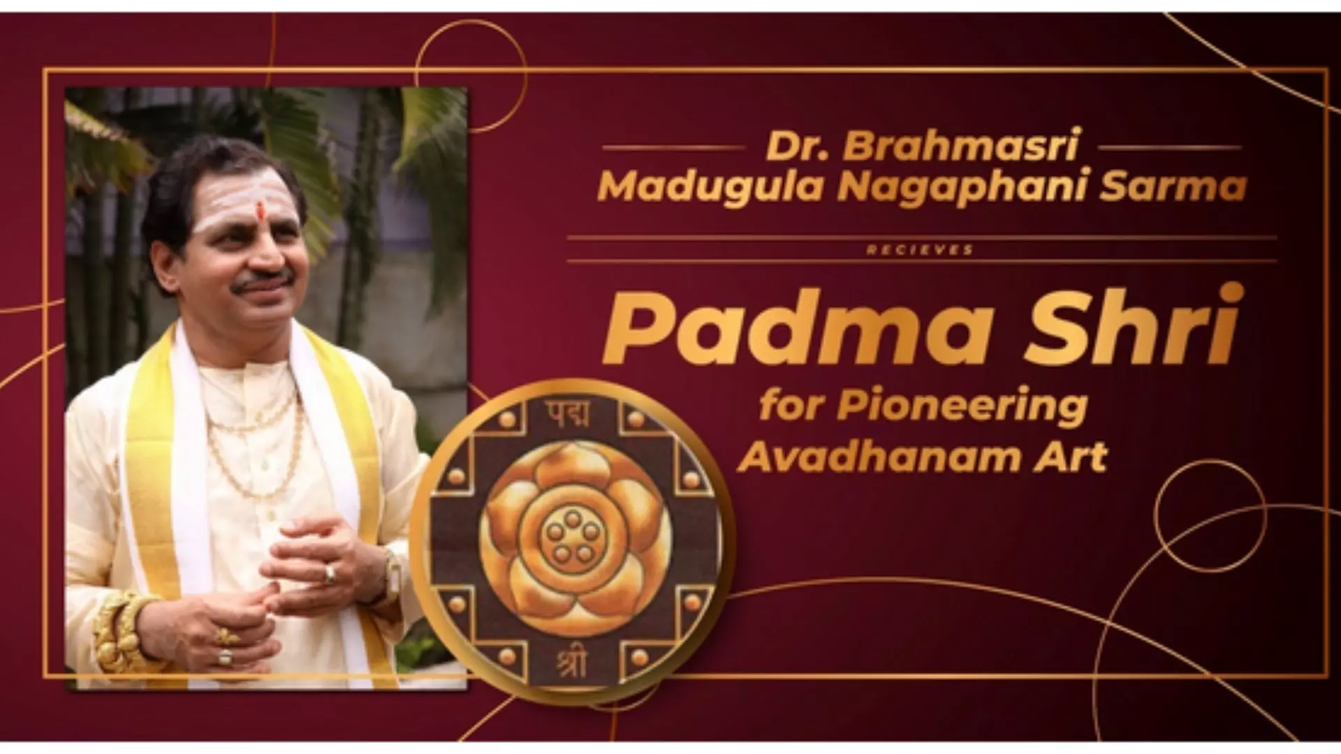 Brahmasri Madugula Nagaphani Sarma Honored with Padma Shri for literary excellence