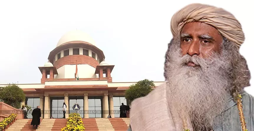 SC gives relief to Isha Foundation, says no coercive steps against its yoga, meditation centre