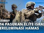 VIDEO - 114 Pasukan Elite Israel Tereleminasi Hamas di Jalur Gaza, 2 Tertimpa Crane