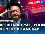 VIDEO - BREAKING NEWS: Presiden Korsel Yoon Suk Yeol Akhirnya Ditangkap di Rumah Kepresidenan