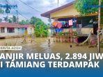 VIDEO - Banjir Aceh Tamiang Meluas ke Hilir, 2.894 Jiwa Terkena Dampak