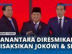 VIDEO - Detik-detik DANANTARA Diresmikan Prabowo Disaksikan Pejabat Tinggi, Jokowi hingga SBY