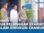 VIDEO - Dua Pelanggar Syariat di Sabang Jalani Hukuman Cambuk