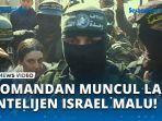 VIDEO - Intelijen Israel Tercoreng, Banyak Komandan Hamas Diklaim Tewas, Muncul Lagi