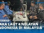 VIDEO - Patkor Malindo Selamatkan 4 Nelayan Indonesia Alami Kecelakaan Laut di Perairan Malaysia