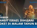 VIDEO Langit Israel Dihujani Roket Al Qassam di Malam Tahun Baru