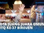 VIDEO - MTQ ke-37 Kabupaten Bireuen Berakhir, Kota Juang Juara Umum