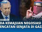 VIDEO PM Israel Netanyahu Klaim Ada Kemajuan Negosiasi Gencatan Senjata di Gaza