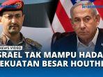 VIDEO Pakar Militer Israel Sebut Zionis Gagal Hadapi Kekuatan Besar Houthi Yaman