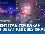 VIDEO Rentetan Tembakan Menggelegar di Dekat Kedutaan Besar Israel di Yordania