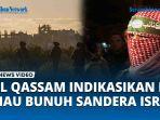 VIDEO Sebelum Gencatan Senjata Gaza Dimulai, Al Qassam Indikasikan IDF Mau Bunuh Sandera Israel