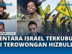 VIDEO Tentara Israel Terkubur Hidup-hidup di Terowongan Hizbullah