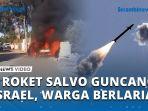 VIDEO - 5 Rudal Salvo Guncang Tel Aviv, Sontak Ribuan Warga Israel Barlarian