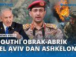 VIDEO - Lagi, Houthi Obrak-abrik Tel Aviv dan Ashkelon Israel Sasar Militer IDF