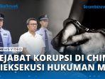 VIDEO - Li Jianping Terduga Koruptor Rp 6,6 T Terbesar dalam Sejarah Dieksekusi Hukuman Mati