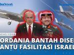 VIDEO - Yordania Bantah Tudingan Fasilitasi Israel Serang Iran