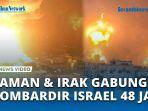 VIDEO Yaman danamp; Irak Gabung Bombardir Israel 48 Jam, 3 Area Vital Dirudal