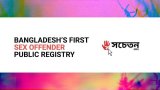 This is the first-ever sex offender public registry in Bangladesh